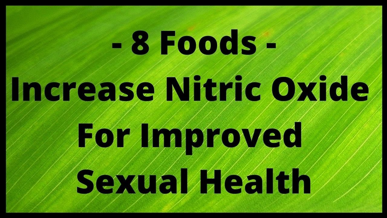 8-foods-that-increase-nitric-oxide-levels-for-improved-sexual-health